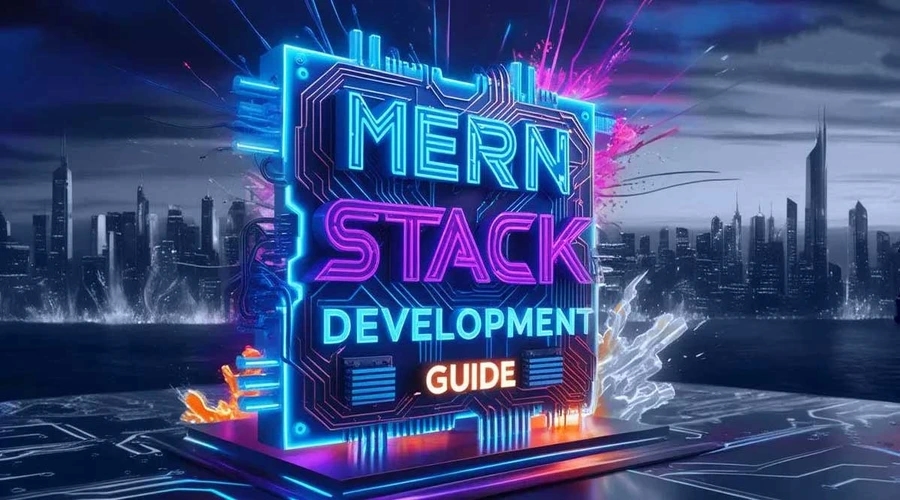 Advanced MERN Stack Guide: Mastering Full-Stack Development